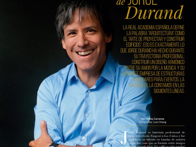 Entrevista a nuestro gerente general, Arq. Jorge Durand - TRANSMISOR Arquitectura Temporal - Revista